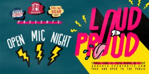 Loud and Proud Open Mic Night @ Asian American Resource Center | Austin | Texas | United States
